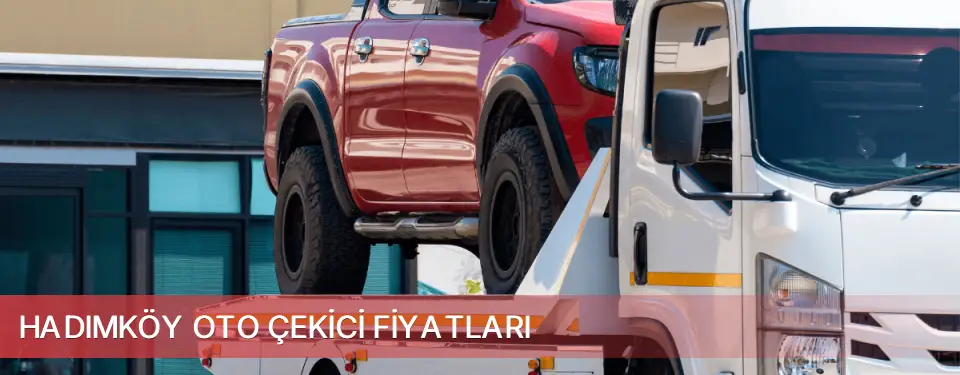 Hadımköy İlçemi Oto Çekici Fiyatları