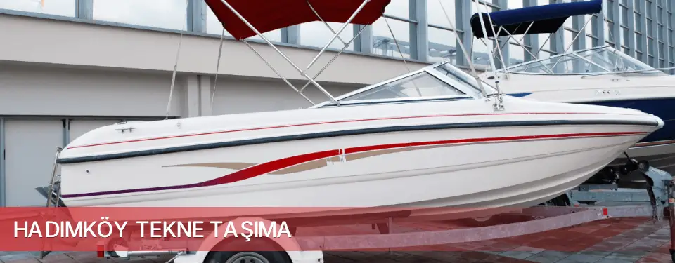Hadımköy İlçemi Tekne Taşıma